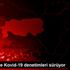 Son dakika haberleri: Hakkari de Kovid-19 denetimleri ...