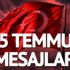 15 Temmuz mesajları ve en anlamlı 15 Temmuz sözleri… 15 Temmuz mesajları ve en anlamlı 15 Temmuz sözleri…