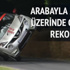 Arabayla 2 teker üzerinde giderek rekor kırmak