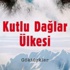 Bir Göktürk romanı: Kutlu Dağlar Ülkesi Bir Göktürk romanı: Kutlu Dağlar Ülkesi