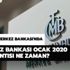 Merkez Bankası Ocak 2020 toplantısı ne zaman? Merkez Bankası toplantı tarihi belli mi? Merkez Bankası Ocak 2020 toplantısı ne zaman? Merkez Bankası toplantı tarihi belli mi?