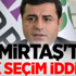 Demirtaş'tan 1 Kasım'da Şaibe İddiası