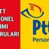 PTT personel alımı 2017 başvuru nasıl yapılır? PTT personel alımı başvuru sonuçları!