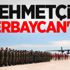 Mehmetçik Azerbaycan'da! Mehmetçik Azerbaycan'da!
