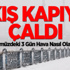 Kış Kapıyı Çaldı!