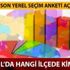 31 Mart son yerel seçim anketleri açıklandı! İstanbul'da yerel seçimlerde hangi ilçede, kim önce?