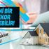 Konut alacaklar dikkat! Yeni bir rekor gelebilir!