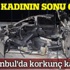 Bakırköy'de feci kaza: 1 ölü, 2 yaralı Bakırköy'de feci kaza: 1 ölü, 2 yaralı