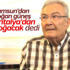 Deniz Baykal: Artık dur demenin zamanıdır