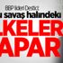 BBP lideri Destici: Bunu savaş halindeki ülkeler yapar BBP lideri Destici: Bunu savaş halindeki ülkeler yapar