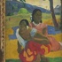 Gauguin'in ''Tahitili kızları'' 300 milyon dolara satıldı Gauguin'in ''Tahitili kızları'' 300 milyon dolara satıldı
