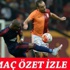 Galatasaray Mersin İdman Yurdu geniş maç özeti izle - Lig Tv maç özeti izle