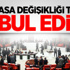 Anayasa Değişikliği Teklifi Kabul Edildi