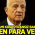 İşadamı Kıraç ‘Fransız bakan’a neden para verdi? İşadamı Kıraç ‘Fransız bakan’a neden para verdi?