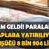 Ve netleşti! Zamlı paralar hesaplara yatırılıyor! Sayısına göre alıyorsunuz en düşüğü 8 bin 904 lira oldu