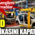 ﻿Ford fabrikasını kapatıyor. Yüksek vergilere dayanamadılar