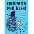 Edebiyatta da pati izleri var!