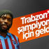 Gervinho: Trabzonspor'a şampiyonluk için geldim