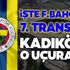 İşte Fenerbahçe'nin 7. transferi! Kadıköy'ü o uçuracak