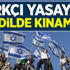 'Yahudi Ulus Devlet Yasası'na 8 dilde kınama