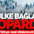 7 ülke bağları kopardı! Türkiye nasıl etkilenecek?