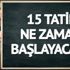 15 tatil ne zaman başlayacak? Sömestr tarihi yaklaşıyor, yarıyıl tatili geliyor! 15 tatil ne zaman başlayacak? Sömestr tarihi yaklaşıyor, yarıyıl tatili geliyor!