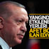 Cumhurbaşkanı Erdoğan: Yangından etkilenen yerler Afet Bölgesi ilan edildi Cumhurbaşkanı Erdoğan: Yangından etkilenen yerler Afet Bölgesi ilan edildi
