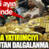 ﻿Altında yatırımcıyı korkutan dalgalanma