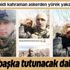 İdlib şehidi Muhammed'den yürek yakan mesajlar: Türk askerinden başka tutunacak dalları yok