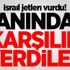İsrail jetleri vurdu! Anında karşılık verdiler