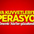 Hava Kuvvetleri'nde operasyon! Hava Kuvvetleri'nde operasyon!