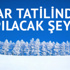 Okullar tatil mi? Boşverin... İşte kar tatilinde yapılacaklar Okullar tatil mi? Boşverin... İşte kar tatilinde yapılacaklar