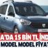 Dacia'da 15 bin liraya varan indirim fırsatı! Dacia Aralık 2020 Dokker, Sandero, Duster fiyat listesi