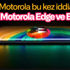 Motorola Edge ve Edge Plus'ın bazı özellikleri belli oldu Motorola Edge ve Edge Plus'ın bazı özellikleri belli oldu