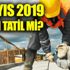 1 Mayıs tatil mi? 1 Mayıs 2019’da okullar, bankalar, resmi kurumlar tatil mi? 1 Mayıs tatil mi? 1 Mayıs 2019’da okullar, bankalar, resmi kurumlar tatil mi?