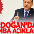 Erdoğan'dan Bomba Açıklama!