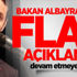 Bakan Albayrak'tan flaş açıklama