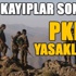 PKK'dan yasak geldi!