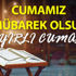 Cuma mesajları 2021… Yazılı, resimli, anlamlı, ayetli cuma mesajı ve sözleri