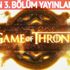 Game of Thrones 7. sezon 3. bölüm yayınlandı mı? Game of Thrones nasıl izlenir? Game of Thrones 7. sezon 3. bölüm yayınlandı mı? Game of Thrones nasıl izlenir?