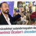 Adnan Oktar: Peygamberimiz Öcalan ismini bildirmişti
