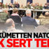 Hükümetten NATO'ya çok sert tepki!