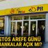 20 Ağustos Arefe Günü Bankalar Ve PTT Açık Mı?