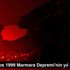 17 Ağustos 1999 Marmara Depremi nin yıl dönümü