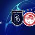 Son dakika: Başakşehir'in Olympiakos maçı 11'i belli oldu