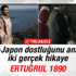 Türk-Japon dostluğunu anlatan Ertuğrul 1890 fragmanı İZLE
