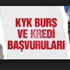 2015 KYK burs ve kredi başvuruları ne zaman?