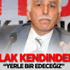 Kamalak: Barajları Yerle Bir Edeceğiz