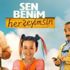 Sen Benim Herşeyimsin konusu nedir? Sen Benim Herşeyimsin filmi oyuncu kadrosunda kimler var?