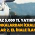 En az 5.000 TL yatırıp... Bankalardan icralık araçlar 2. el ihale ilanları Ziraat Bankası, Garanti, Halkbank, Finansbank, TEB... En az 5.000 TL yatırıp... Bankalardan icralık araçlar 2. el ihale ilanları Ziraat Bankası, Garanti, Halkbank, Finansbank, TEB...
